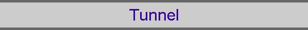 Tunnel